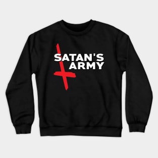 Satan's Army Crewneck Sweatshirt